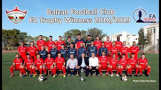 A year on today 18th May 2019 Balzan FC  FA Trophy Winners 20182019 [upl. by Asiral]