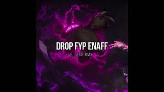 DROP FYP GILANG RMX 2K24 [upl. by Erdnaed346]