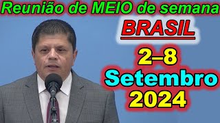 Reunião de meio semana jw 2 – 8 de setembro 2024 Portugues Brasil [upl. by Anaejer97]