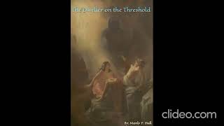 The Dweller on the Threshold  Manly P Hall [upl. by Jaclyn]