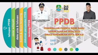 PPDB PENERIMAAN PESERTA DIDIK BARU TAHUN AJARAN 20242025 DINAS PENDIDIKAN KOTA BEKASI [upl. by Nattie]