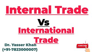 Internal Trade Vs International Trade  Difference Between Internal Trade And International Trade [upl. by Viddah687]