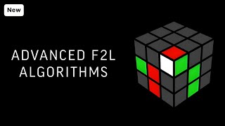 Advanced F2L Algorithms [upl. by Gratiana792]