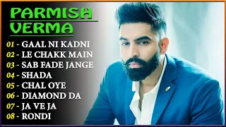 Best Of Parmish Verma  Parmish Verma All New Hit Songs  Top Punjabi Songs  Latest Punjabi Songs [upl. by Hortensa554]