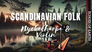 Scandinavian Folk Music  Nyckelharpa amp Violin Instrumental from Swedish Traditions [upl. by Lolly]