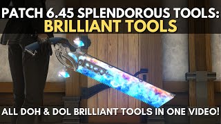 FFXIV Patch 645 Splendorous Crafting and Gathering Relic Showcase  Brilliant Tools [upl. by Nowell]