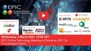 EPIC Online Technology Meeting on Roadmap 2021 for Copackaged Optics [upl. by Hortense142]