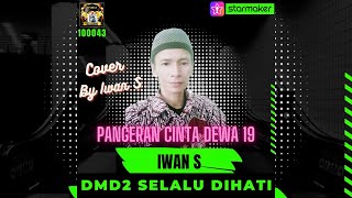 Karaoke Pangeran Cinta Dewa19 feat Virzha Cover IWAN S DMD2Dewa19virzharocks VirzhaOfficial [upl. by Maibach]