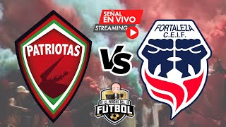 Patriotas 3 vs Fortaleza 1  Gran final ida  Definición torneo de ascenso 2023 [upl. by Schwarz]