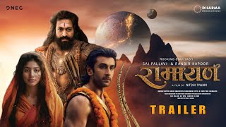 Ramayana  Part 1  Official Trailer  Ranbir Kapoor  Sai Pallavi  Yash  Nitesh Tiwari [upl. by Swaine]