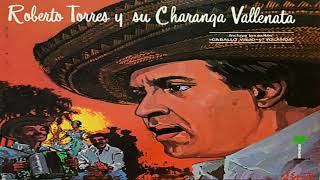 CABALLO VIEJO VERSIÓN 1981 ROBERTO TORRES Y SU CHARANGA VALLENATA [upl. by Anikes121]