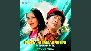 Panna Ki Tamanna Hai  Hiphop Mix [upl. by Suisyola]