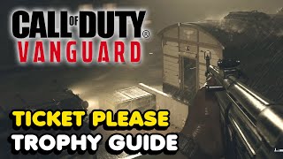 Call Of Duty Vanguard  Ticket Please Trophy Guide [upl. by Submuloc]