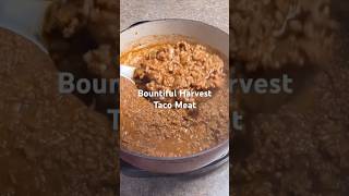 Bountiful Harvest Taco Meat  A Flavorful Blessing to Share recipe delicious cooking shortsvideo [upl. by Kumagai]