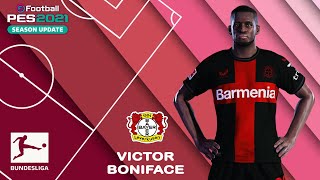 V BONIFACE facestats Bayer Leverkusen How to create in PES 2021 [upl. by Siuoleoj]