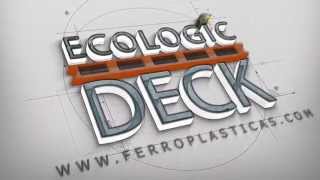 ECOLOGIC DECK 2015 Industrias Ferroplasticas [upl. by Leynwad330]