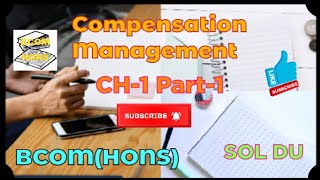 Compensation Management CH1 Compensation Part1 BCOMHONS Sol DU [upl. by Anavi961]