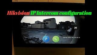 Hikvision DSKH6320WTE1 and DSKD8003IME1 IP intercom configuration [upl. by Ahsimin]