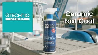 Gtechniq Marine  How to Apply Gtechniq Marine Ceramic Fast Coat [upl. by Enalb]