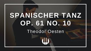 Spanischer Tanz Op 61 No 10 von Theodor Oesten [upl. by Aneeg636]