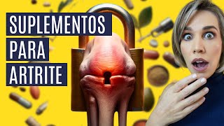 OS 5 MELHORES SUPLEMENTOS PARA REUMATISMO ARTRITE E ARTROSE RECOMENDADO POR ESPECIALISTAS [upl. by Oswald88]