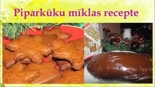 Piparkūku mīklas recepte  soli pa solim Video receptes 118sērija [upl. by Ydnew]