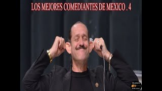 LOS MEJORES COMEDIANTES DE MEXICO 4 [upl. by Dorfman]