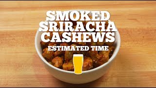 Smoked Sriracha Cashews Recipe  Episode 4 [upl. by Demetri]