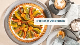 Tropi­scher Obst­ku­chen  Rezepte [upl. by Adias]