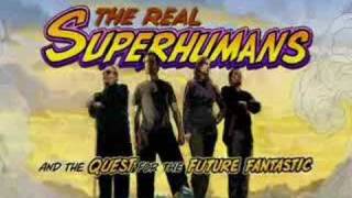 The Real Superhumans and the Quest for the Future Fantastic [upl. by Christiane]