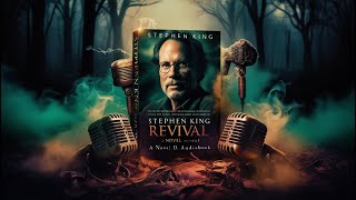 Stephen King – Revival A Novel Audiobook [upl. by Imim786]