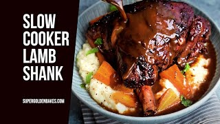 Slow Cooker Lamb Shanks  Supergolden Bakes [upl. by Acila206]