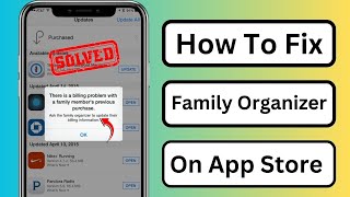 How to Fix Ask the Family Organizer to Update their Billing Information [upl. by Nirret]