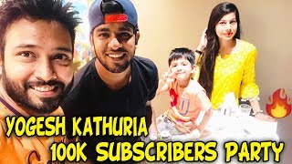 1 LAKH SUBSCRIBER PARTY  Feat Yogesh Kathuria [upl. by Arannahs]