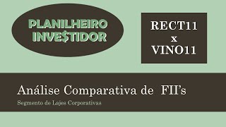 Análise Comparativa de FIIs de Lajes  RECT11 x VINO11 [upl. by Crysta]