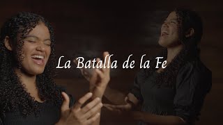 LA BATALLA DE LA FE VideoLyric  Michelle Matius [upl. by Eveivaneg]