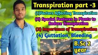 Transpiration in plants part3 Guttation and Bleeding in plants  BSc 2 year Botany [upl. by Belayneh71]