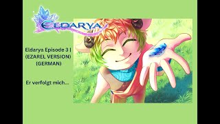 Eldarya The Origins  Episode 3  EZAREL VERSION GERMAN [upl. by Clint]