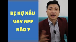 Nợ Xấu Thì Vay App Vay Tiền Online Nào Hả Anh Thái [upl. by Solana]