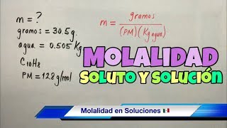 MOLALIDAD Soluto y Solvente en Soluciones Químicas [upl. by Clementius]