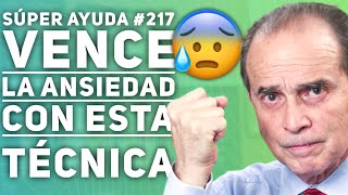 SÚPER AYUDA 217 Vence La Ansiedad Con Esta Técnica [upl. by Lenoil459]