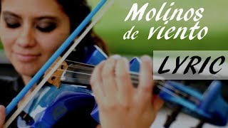 LYRIC  Molinos de Viento  MAGO DE OZ Martha Psyko [upl. by Notnek]