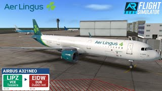 Real Flight Simulator  Aer Lingus A321NEO  Venice VCE  Dublin DUB [upl. by Grane]