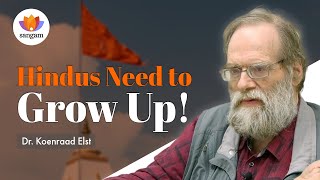 Hindus need to Grow Up I Decolonising the Hindu Mind I Dr Koenraad Elst I SangamTalks [upl. by Jazmin]