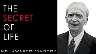 The Secret of Life  Dr Joseph Murphy  Powerful Talk  The Invisible Ingredient ❤️ [upl. by Bautram]