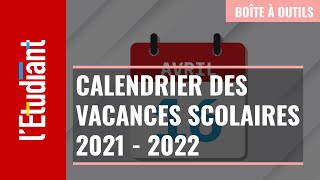 Le calendrier des vacances scolaires 2021  2022 [upl. by Sheelagh708]