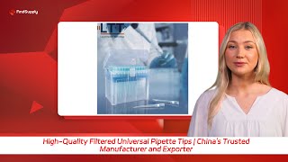 HighQuality Filtered Universal Pipette Tips  Chinas Trusted Manufacturer and Exporter [upl. by Attennaej]