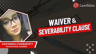 How do waiver and severability clauses affect contractual implications [upl. by Swetiana227]