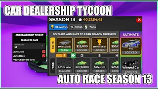 Season 13 Car Dealership Tycoon Script Hack • Auto Race Roblox [upl. by Oicaroh915]