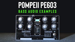 POMPEII PE603 Bass Audio Example by Domenico Loparco [upl. by Henryk]